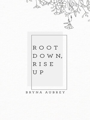 cover image of Root Down, Rise Up